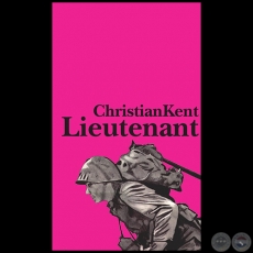 LIEUTENANT - Autor: CHRISTIAN KENT - Ao 2011